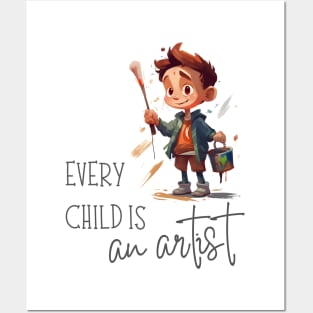 Every Child is an Artist - Painter Boy Posters and Art